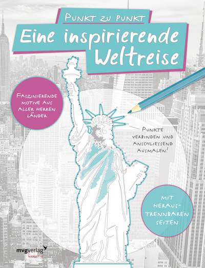 Punkt zu Punkt: Eine inspirierende Weltreise: Malbuch für Erwachsene - Faszinierende Motive aus aller Herren Länder