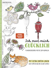 Ich mal mich glücklich: Malbuch für Erwachsene