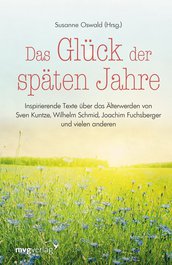 Das Glück der späten Jahre