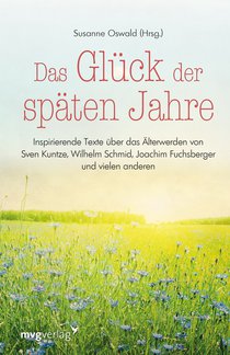 Das Glück der späten Jahre