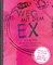 Weg mit dem Ex