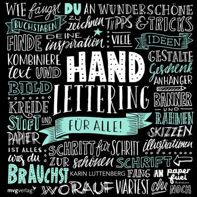 Handlettering für alle! - Schritt für Schritt zur schönen Schrift