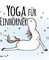 Yoga für Einhörner