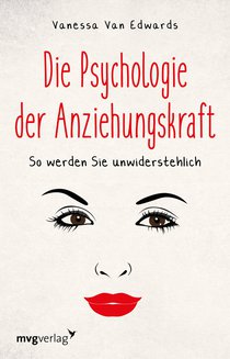 Die Psychologie der Anziehungskraft