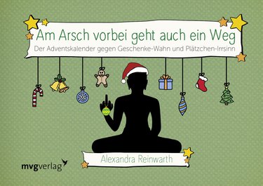 Am Arsch vorbei geht auch ein Weg: Adventskalender