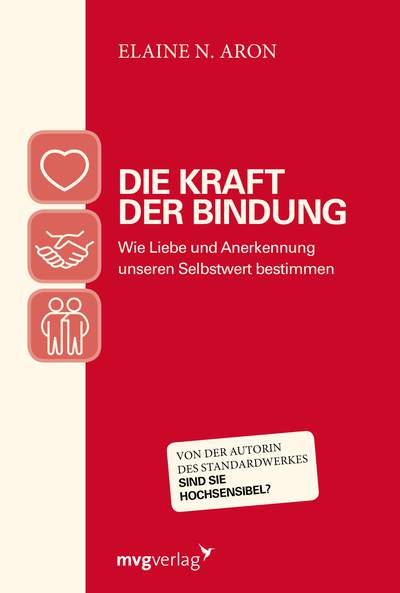 Die Kraft der Bindung - Wie Liebe und Anerkennung unseren 

Selbstwert bestimmen