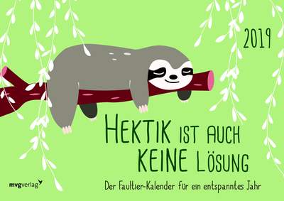 Hektik ist auch keine Lösung: Der Faultier-Kalender 2019