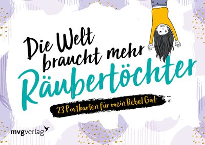 An mein Rebel Girl - 50 Geheimnisse, die dir helfen, alles zu erreichen