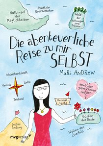 Die abenteuerliche Reise zu mir selbst