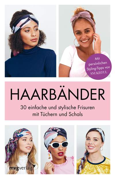 Haarbänder - 30 einfache und stylische Frisuren mit Tüchern und Schals