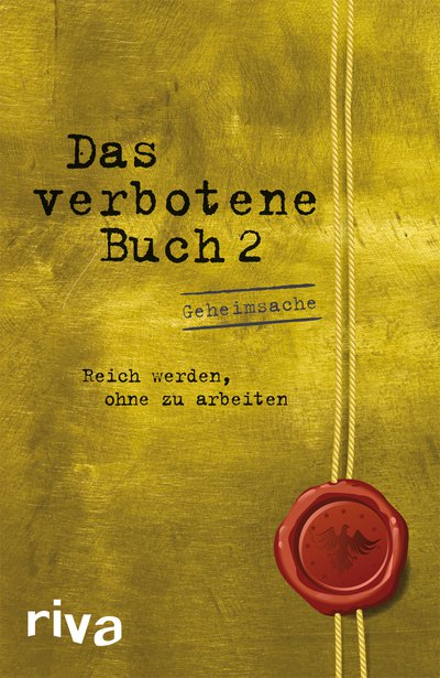 Das verbotene Buch 2 - Reich werden ohne zu arbeiten