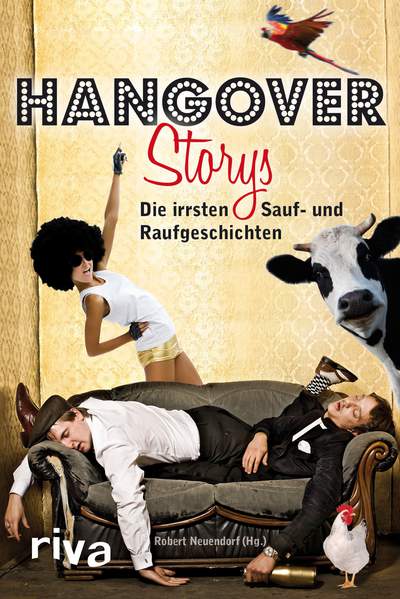 Hangover-Storys - Die irrsten Sauf- und Raufgeschichten