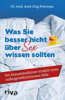 Was Sie besser nicht über Sex wissen sollten