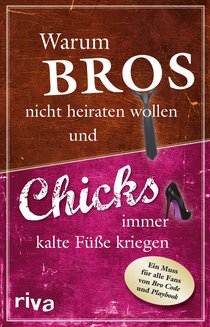 Warum Bros nicht heiraten wollen und Chicks immer kalte Füße kriegen