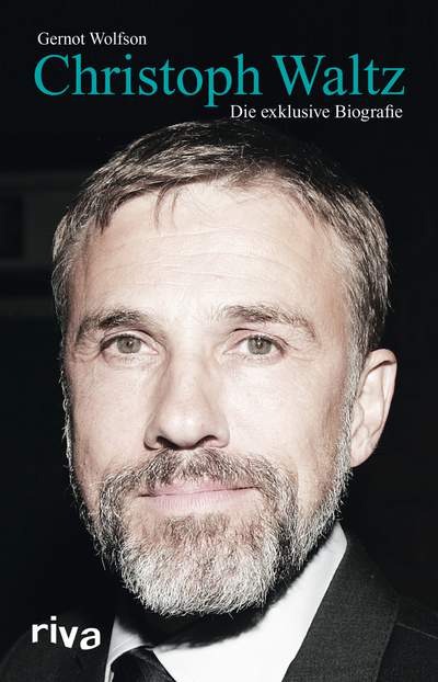 Christoph Waltz - Die exklusive Biografie