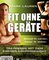 Fit ohne Geräte