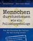 Menschen durchschauen wie ein Polizeipsychologe