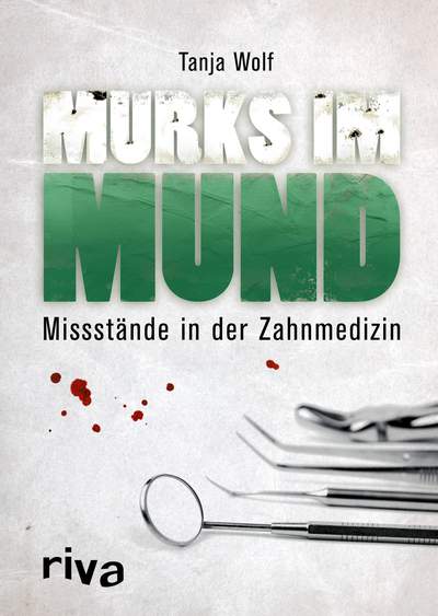 Murks im Mund - Missstände in der Zahnmedizin