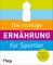 Die richtige Ernährung für Sportler