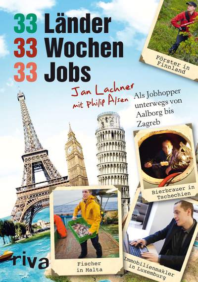33 Länder, 33 Wochen, 33 Jobs - Als Jobhopper unterwegs von Aalborg bis Zagreb