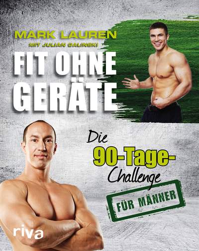 Fit ohne Geräte - Die 90-Tage-Challenge für Männer