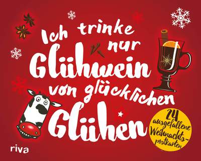 Ich trinke nur Glühwein von glücklichen Glühen - 24 ausgefallene Weihnachtspostkarten