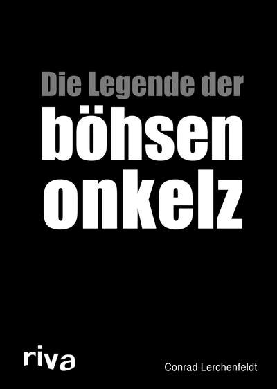 Die Legende der böhsen onkelz