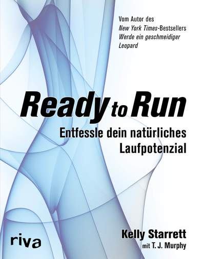 Ready to Run - Entfessle dein natürliches Laufpotenzial