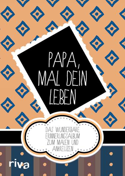 Papa, mal dein Leben - Das wunderbare Erinnerungsalbum zum Malen und Ankreuzen