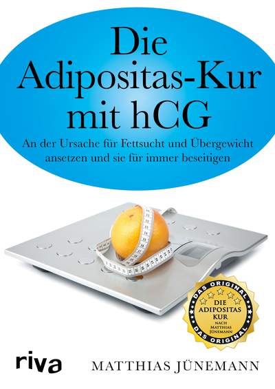 Die Adipositas-Kur mit hCG - An der Ursache für Fettsucht und Übergewicht ansetzen und sie für immer beseitigen