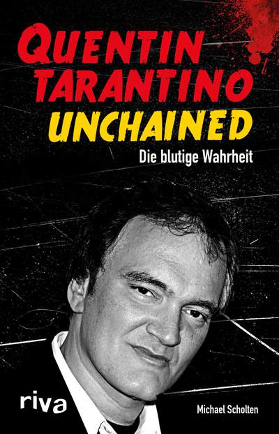 Quentin Tarantino Unchained - Die blutige Wahrheit
