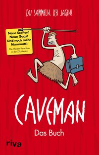 Caveman - Das Buch - Du sammeln, ich jagen!