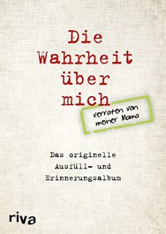 Die Wahrheit über mich - verraten von meiner Mama