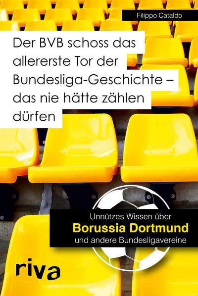Der BVB schoss das allererste Tor der Bundesligageschichte - das nie hätte zählen dürfen - Unnützes Wissen über Borussia Dortmund und andere Bundesligavereine