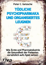 Tödliche Psychopharmaka und organisiertes Leugnen