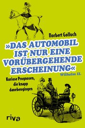 Das Automobil ist nur eine vorübergehende Erscheinung