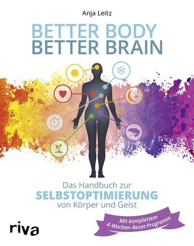 Better Body – Better Brain - Das Handbuch zur Selbstoptimierung von Körper und Geist