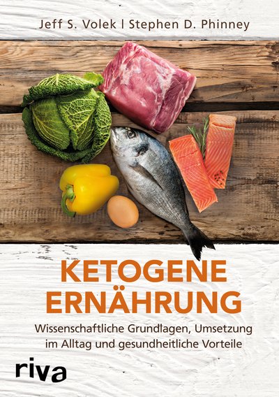 Ketogene Ernährung - Wissenschaftliche Grundlagen, Umsetzung im Alltag und gesundheitliche Vorteile