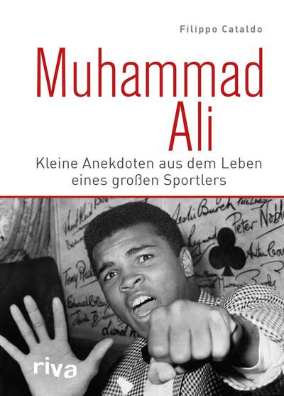 Muhammad Ali - Kleine Anekdoten aus dem Leben eines großen Sportlers
