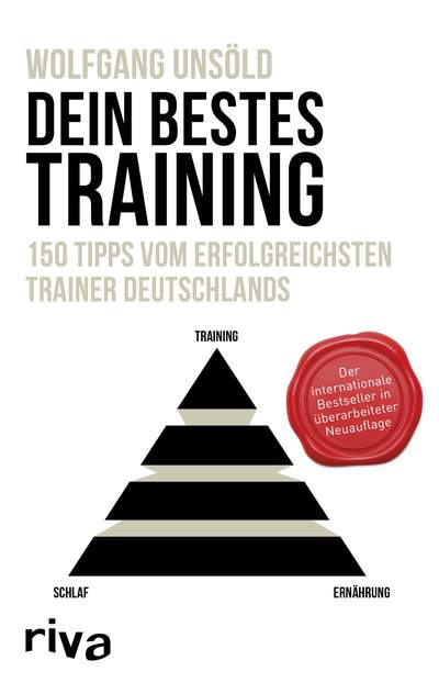 Dein bestes Training - 150 Tipps vom erfolgreichsten Trainer Deutschlands