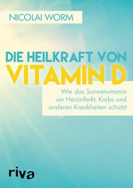 Die Heilkraft von Vitamin D