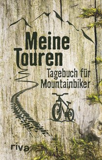 Meine Touren: Tagebuch für Mountainbiker