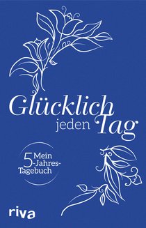 Glücklich jeden Tag