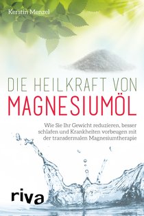 Die Heilkraft von Magnesiumöl