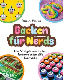 Das Nerdy-Nummies-Backbuch – Backen für Nerds