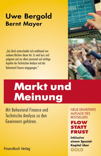 Markt und Meinung - Mit Behavioral Finance und Technische Analyse zu den Gewinnern gehören