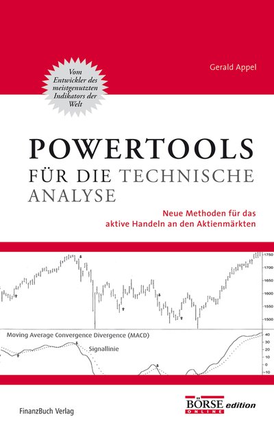Power-Tools für die Technische Analyse - Neue Methoden für das aktive Handeln an den Aktienmärkten