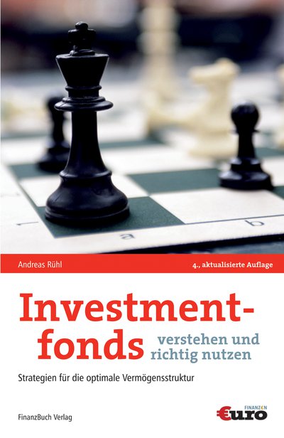 Investmentfonds verstehen und richtig nutzen - Strategien für die optimale Vermögensstruktur