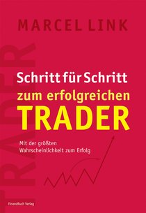 Schritt für Schritt zum erfolgreichen Trader