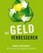 Die Geldverbesserer